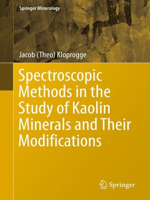cover image of Spectroscopic Methods in the Study of Kaolin Minerals and Their Modifications